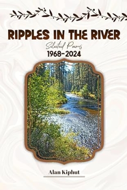 Ripples in the River - Selected Poems 1968-2024